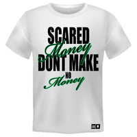 SCARED MONEY DONT MAKE NO MONEY (WHITE)